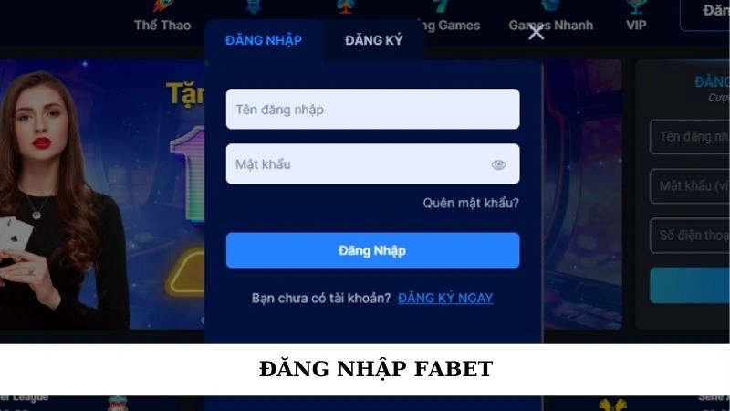 Hướng dẫn đăng nhập Fabet đúng link, nhanh chóng và an toàn 4 Đăng nhập Fabet
